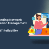 Network Configuration Management