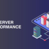 Server Performance