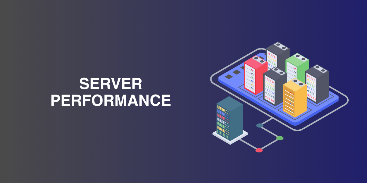 Server Performance