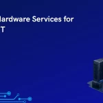 Hardware Services
