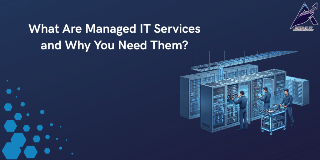 What Are Managed IT Services and Why You Need Them
